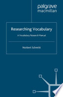 Researching Vocabulary : A Vocabulary Research Manual /