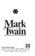 Mark Twain : a collection of criticism /