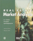 Real estate market analysis : a case study approach /