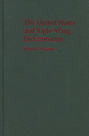 The United States and right-wing dictatorships, 1965-1989 /