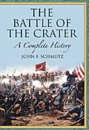 The Battle of the Crater : a complete history /