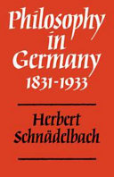 Philosophy in Germany, 1831-1933 /