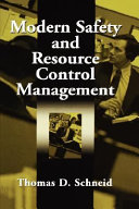 Modern safety and resource control management /