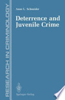 Deterrence and Juvenile Crime : Results from a National Policy Experiment /