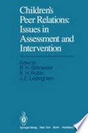 Children's Peer Relations: Issues in Assessment and Intervention /