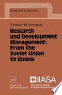 Research and development management : from the Soviet Union to Russia /