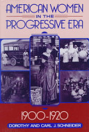 American women in the Progressive Era, 1900-1920 /