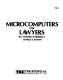 Microcomputers for lawyers /