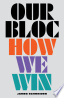 Our bloc : how we win /
