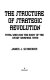 The structure of strategic revolution : total war and the roots of the Soviet warfare state /