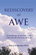 Rediscovery of awe : splendor, mystery, and the fluid center of life /