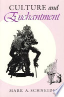 Culture and enchantment /