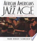 African Americans in the Jazz Age : a decade of struggle and promise /