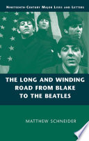 The Long and Winding Road from Blake to the Beatles /