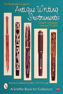 The illustrated guide to antique writing instruments /