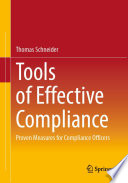 Tools of Effective Compliance : Proven Measures for Compliance Officers /