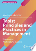 Taoist Principles and Practices in Management : Success in a Multicultural Business /