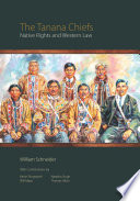 The Tanana chiefs : native rights and western law /