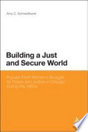 Building a just and secure world : Popular Front women's struggle for peace and justice in Chicago during the 1960s /