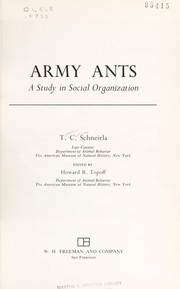 Army ants ; a study in social organization /