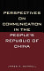 Perspectives on communication in the People's Republic of China /