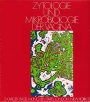 Zytologie und Mikrobiologie der Vagina : ein Atlas und kurzgefasster Leitfaden fur praktisch tatige Arzte und Studierende /