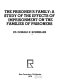 The prisoner's family : a study of the effects of imprisonment on the families of prisoners /