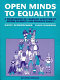 Open minds to equality : a sourcebook of learning activities to affirm diversity and promote equity /