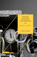 Creating artscience collaboration : bringing value to organizations /