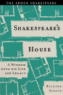 Shakespeare's house : a window onto his life and legacy /