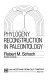 Phylogeny reconstruction in paleontology /