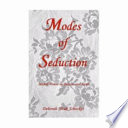 Modes of seduction : sexual power in Balzac and Sand /