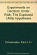 Experiments on decisions under risk : the expected utility hypothesis /