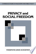 Privacy and social freedom /