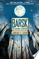 Barsk : the elephants' graveyard /