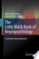 The black book of neuropsychology : a syndrome-based approach /