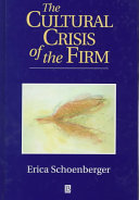 The cultural crisis of the firm /