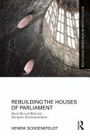 Rebuilding the Houses of Parliament : David Boswell Reid and disruptive environmentalism /