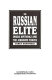 The Russian elite : inside Spetsnaz and the airborne forces /
