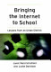 Bringing the Internet to school : lessons from an urban district /