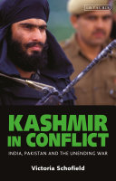 Kashmir in conflict : India, Pakistan and the unending war /