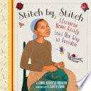 Stitch by stitch : Elizabeth Hobbs Keckly sews her way to freedom /