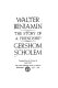 Walter Benjamin : the story of a friendship /