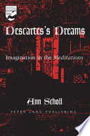 Descartes's dreams : imagination in The meditations /