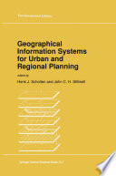 Geographical Information Systems for Urban and Regional Planning /