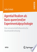 Agential Realism als Basis queer(end)er Experimentalpsychologie : Eine wissenschaftstheoretische Auseinandersetzung /