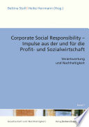 Corporate social responsibility-Impulse Aus der und Für Die Profit-und Sozialwirtschaft : Verantwortung und Nachhaltigkeit /