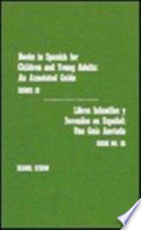 Books in Spanish for children and young adults : an annotated guide. Series III = Libros infantiles y juveniles en espanol : una guia anotada. Serie no. III /