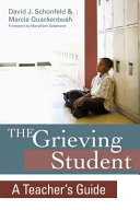 The grieving student : a teacher's guide /