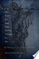 The sound the stars make rushing through the sky : the writings of Jane Johnston Schoolcraft /